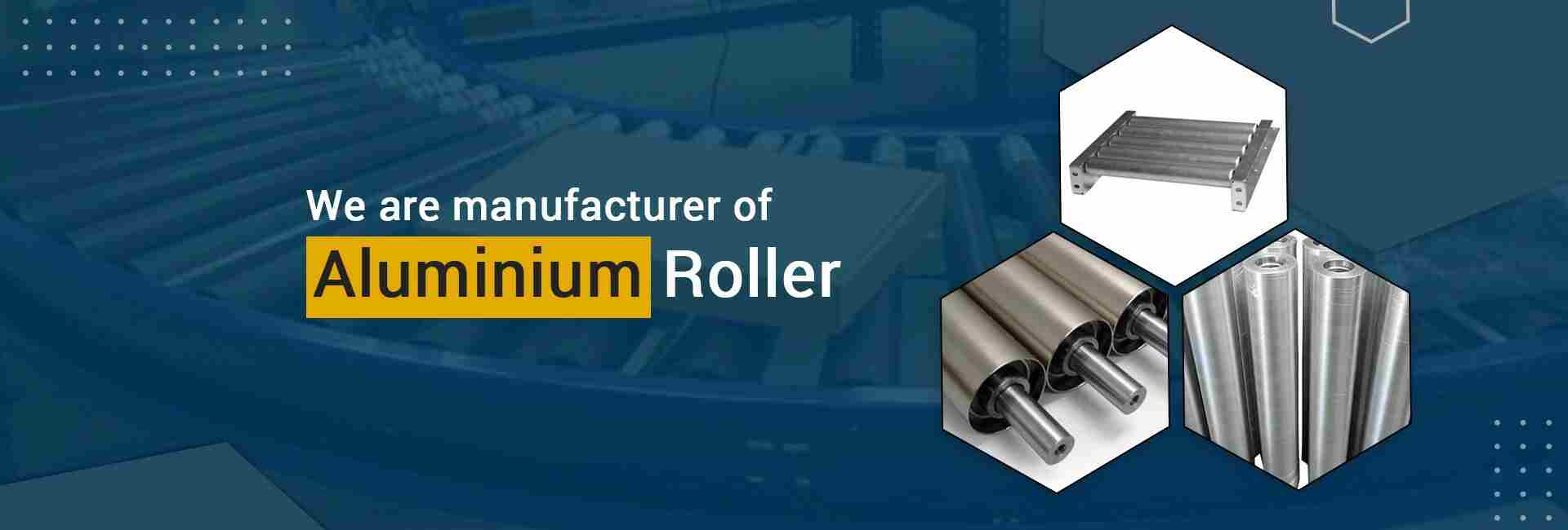 Aluminium Roller Manufacturer